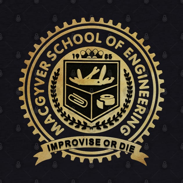 Vintage - MacGyver School Of engineering by Kerambawesi